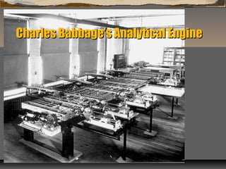 Charles Babbage’s Analytical EngineCharles Babbage’s Analytical Engine
 
