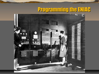 Programming the ENIACProgramming the ENIAC
 