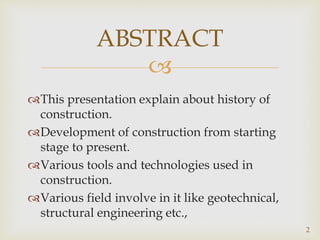 Construction Development History History of construction | PPTX