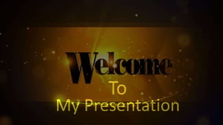 My Presentation
 