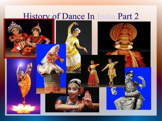 History of Dance In India Part 2
 