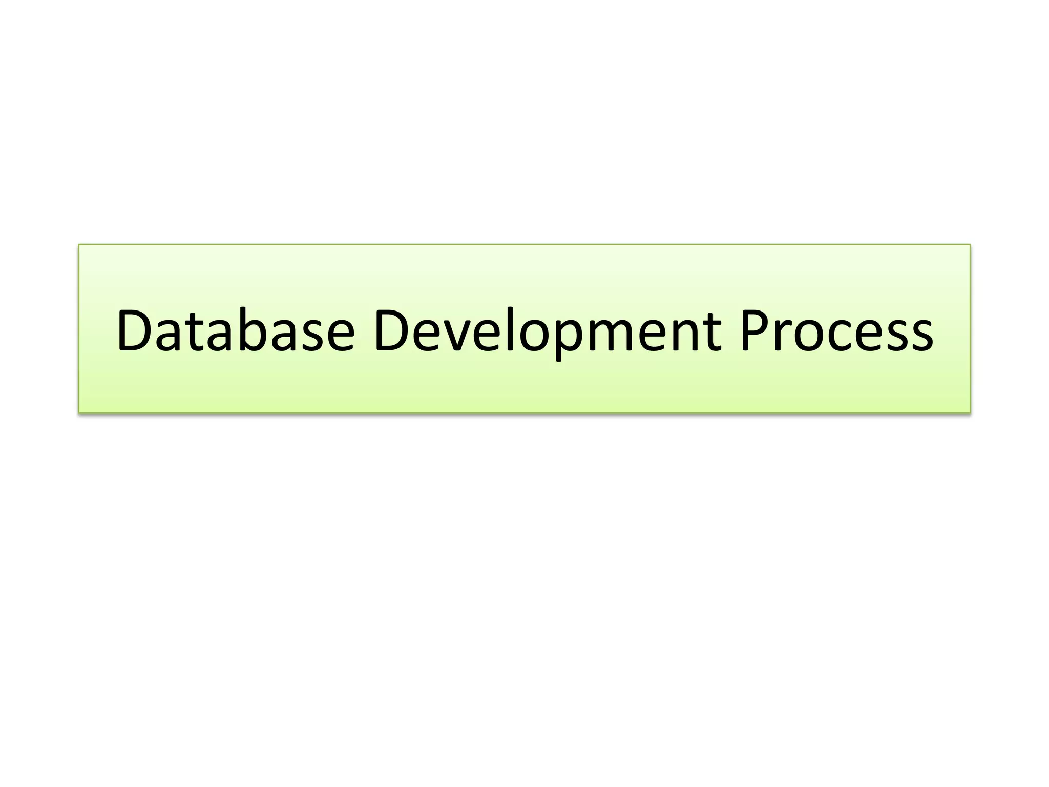 Database Development Process 