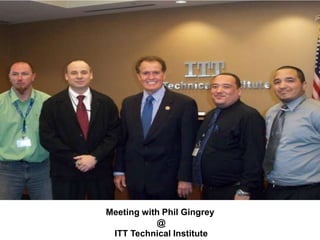 Meeting with Phil Gingrey @ ITT Technical Institute  