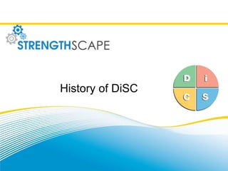 History of DiSC
 