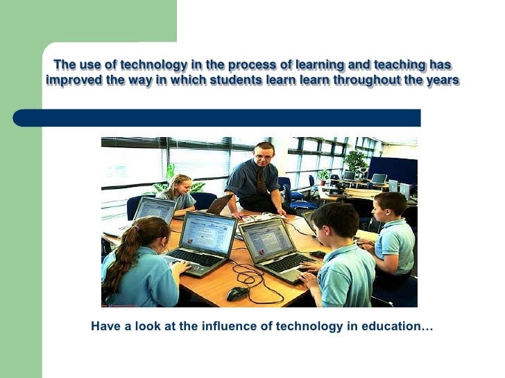 use of technology in education