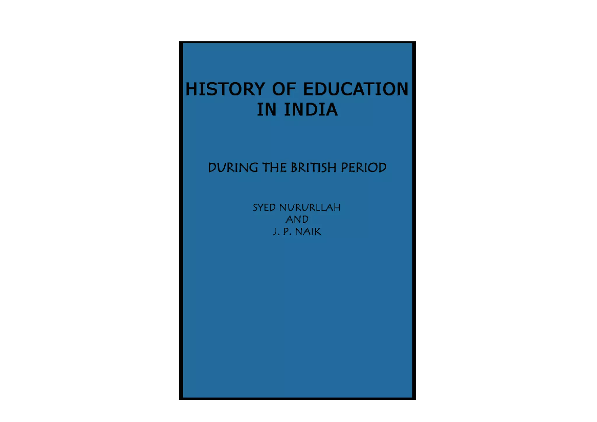 History of Education in India: During The British Period. | PDF
