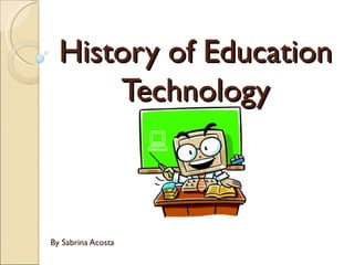 History of education technology