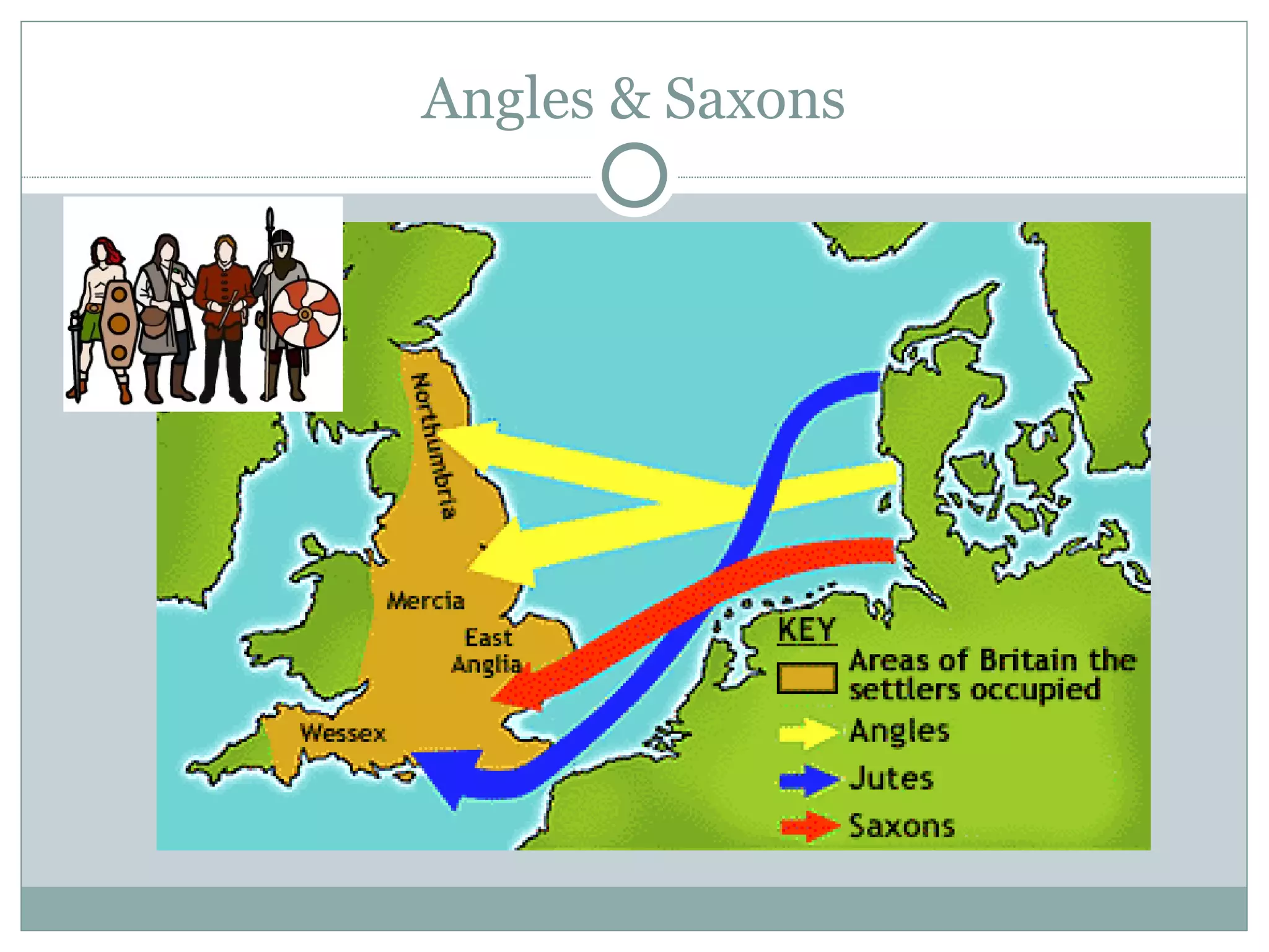 Angles & Saxons 