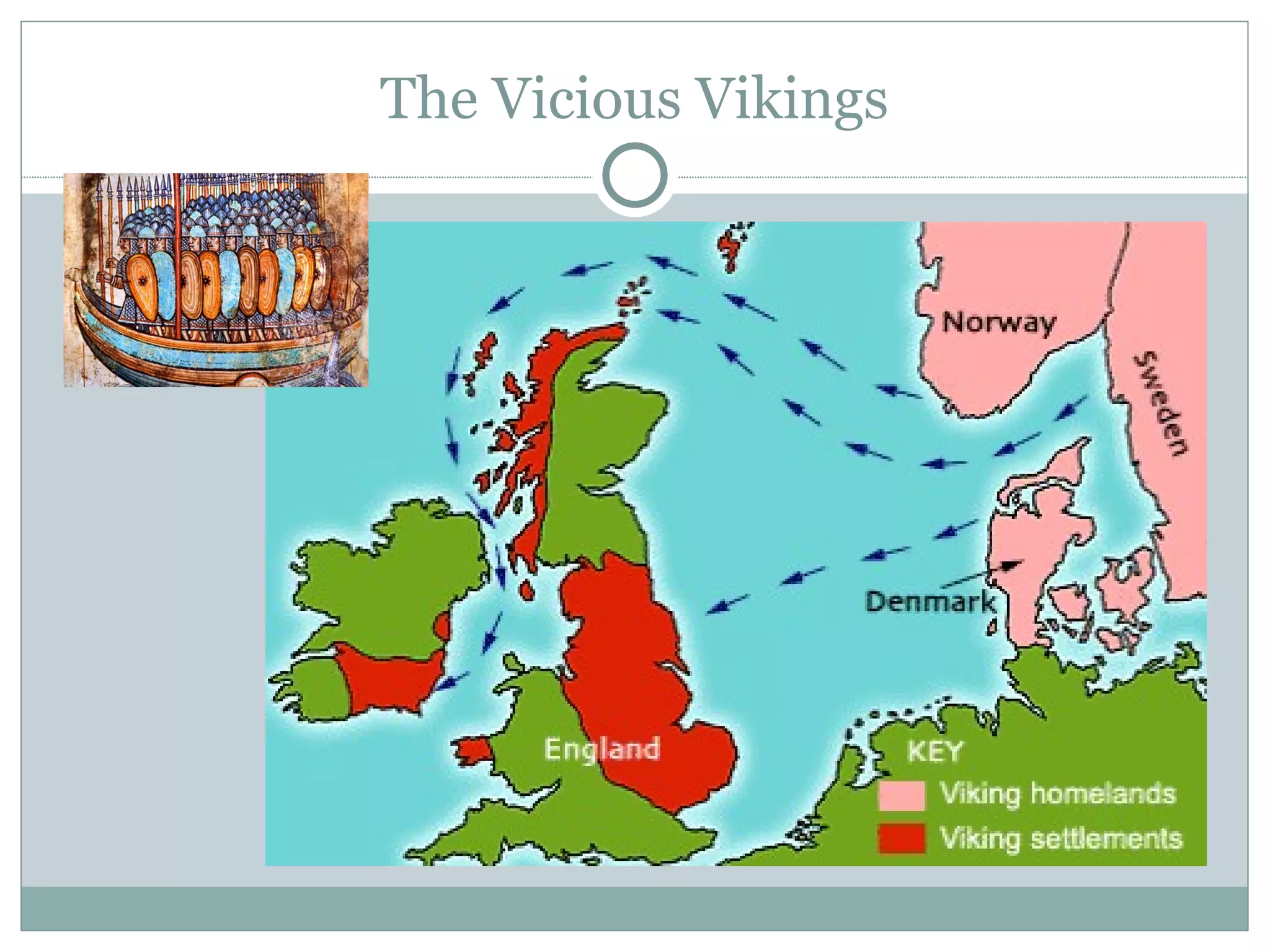 The Vicious Vikings 