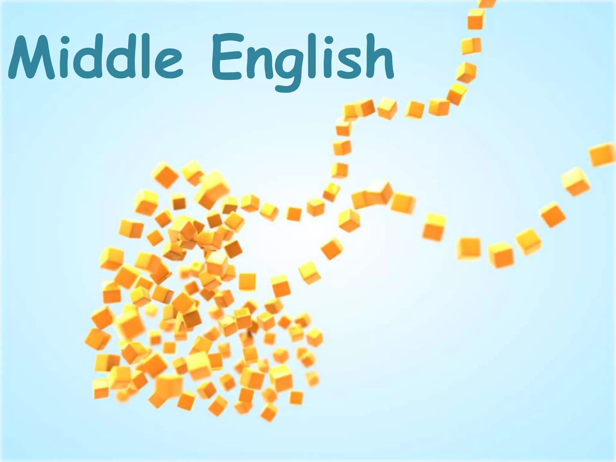 Middle English
 