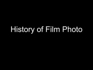 History of Film Photo 