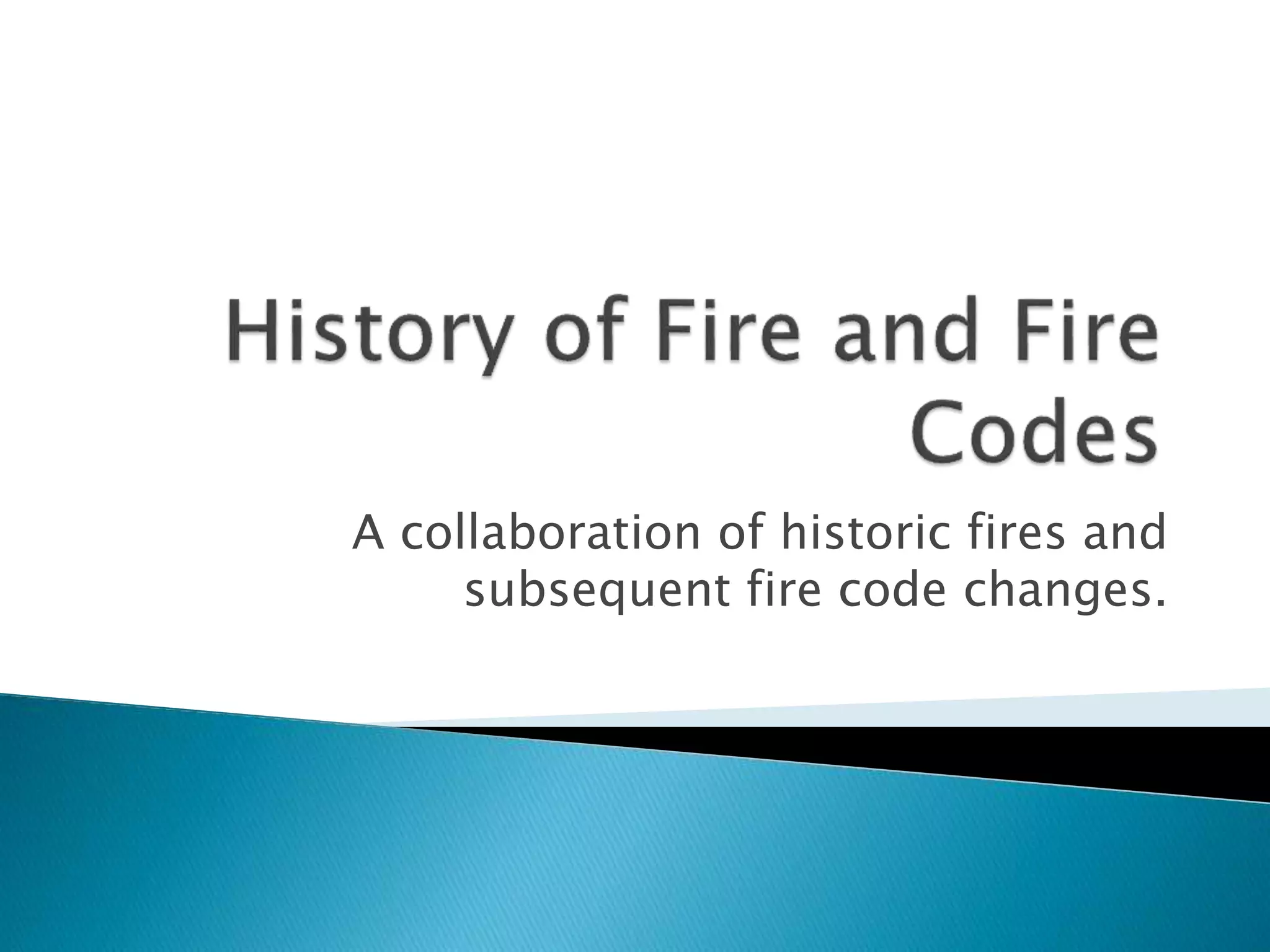 Fire Code History History of Fire Codes | PPT