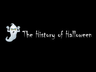 The History of Halloween 