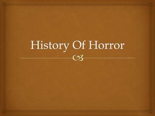 History of horror