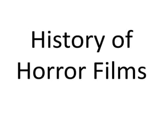 History of Horror Films 