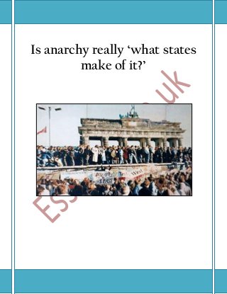 Is anarchy really ‘what states make of it?’ 
 
