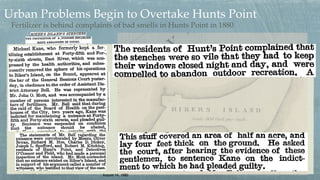Published: August 14, 1880
Fertilizer is behind complaints of bad smells in Hunts Point in 1880
Published: August 14, 1880...