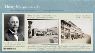 Henry Morgenthau Sr.
Henry Morgenthau; April 26,
1856 – November 25, 1946)
American Real Estate Company (ARECO) develops t...