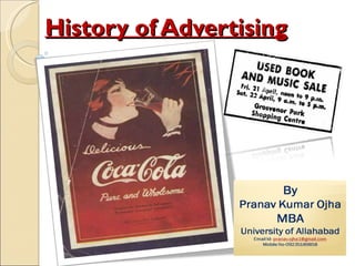 History of Advertising
 