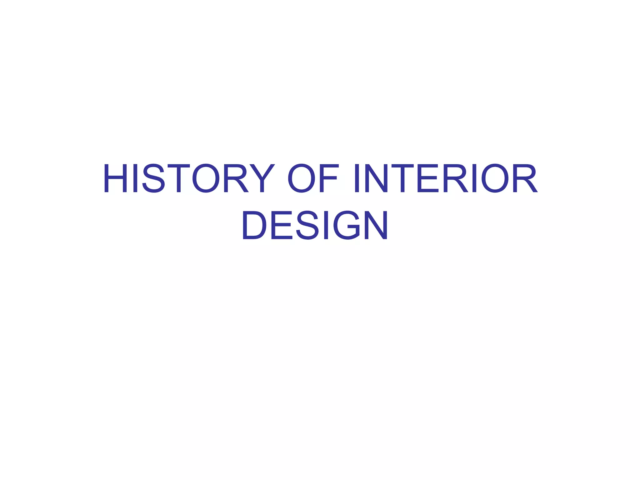 History of interior design | PPT