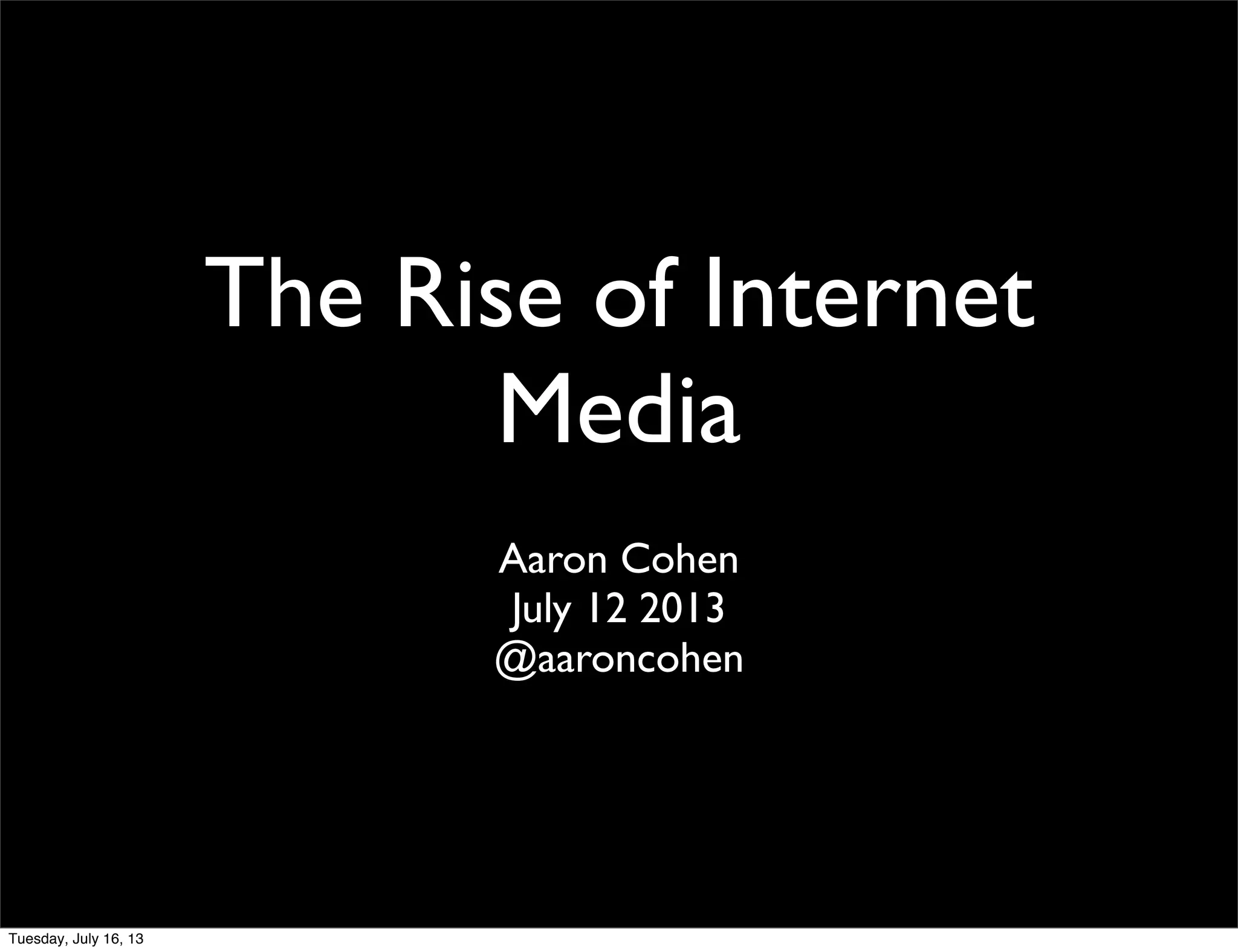 History Of Internet Media In 60 Minutes Ppt History Of Internet Media In 60 Minutes Ppt