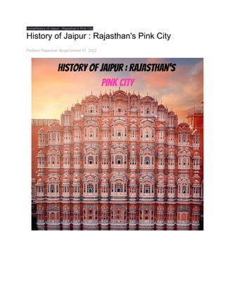HomeHistory of Jaipur : Rajasthan's Pink City
History of Jaipur : Rajasthan's Pink City
Padharo Rajasthan BlogsOctober 07, 2022
 