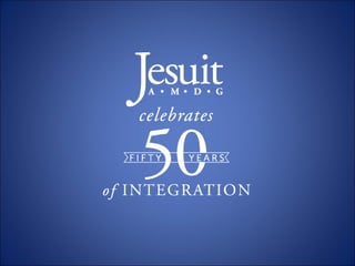 Jesuit High School
. . . for the greater glory of God
 
