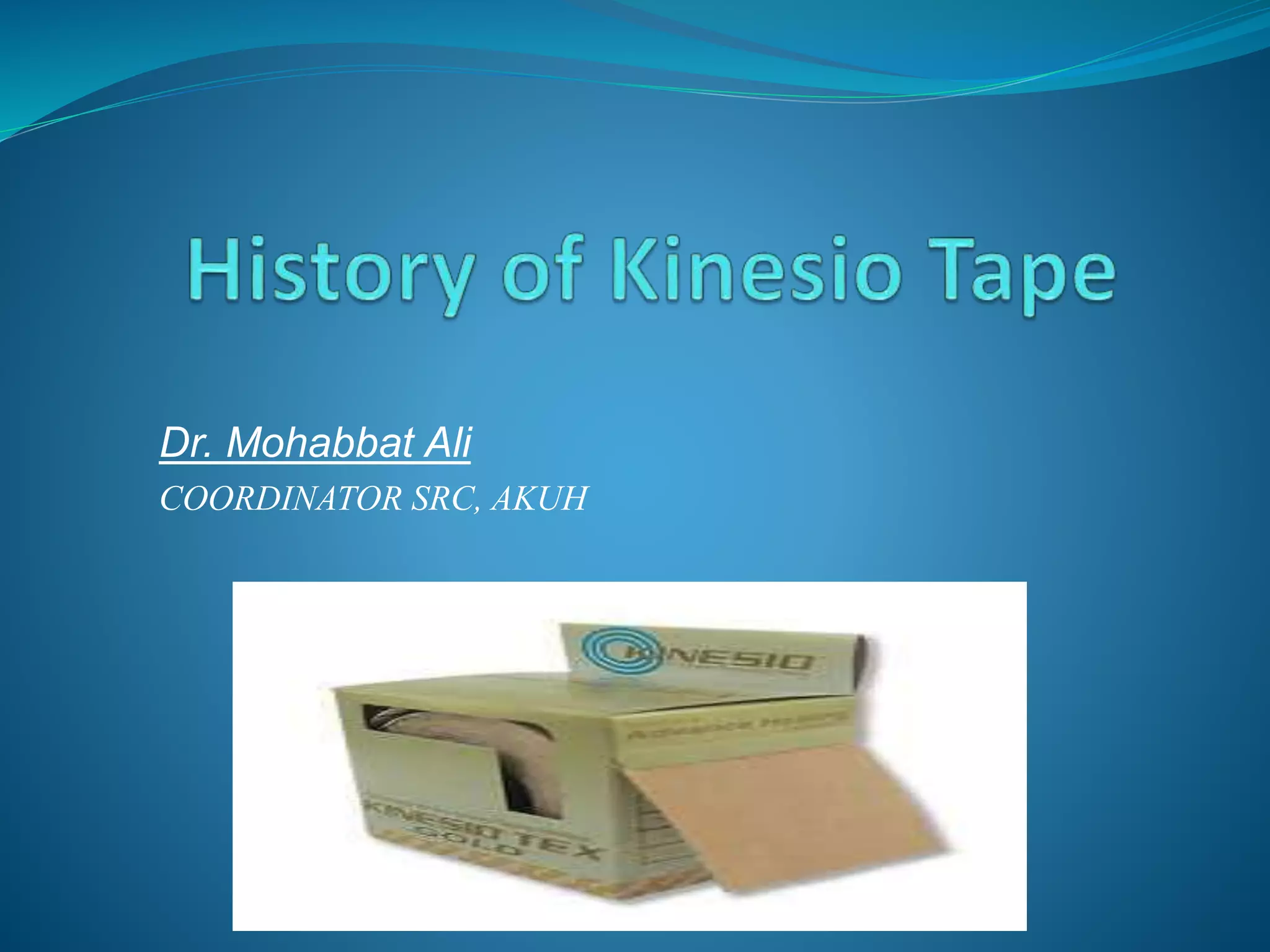 History of kinesio taping PPT