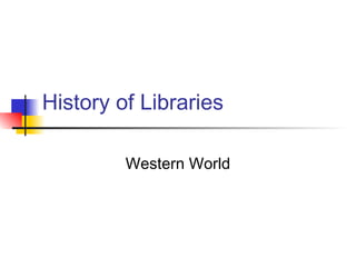 History of Libraries | PPT