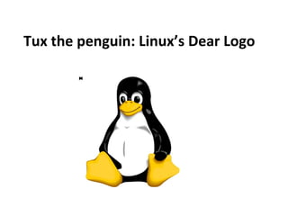 Tux the penguin: Linux’s Dear Logo 