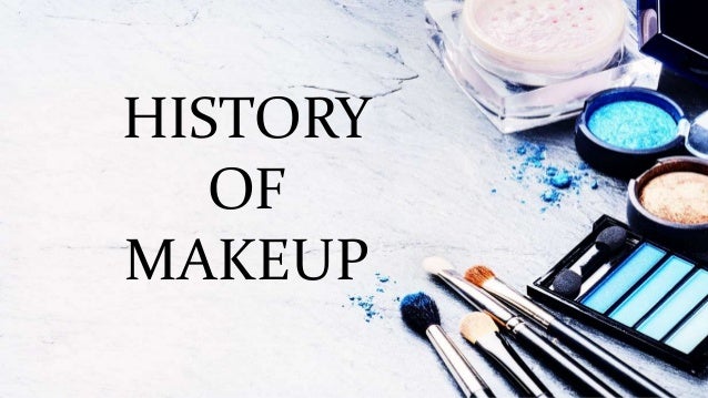 History of makeup