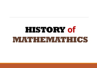 History of Mathematics Part 1.pptx fhdfhfgv | PPTX