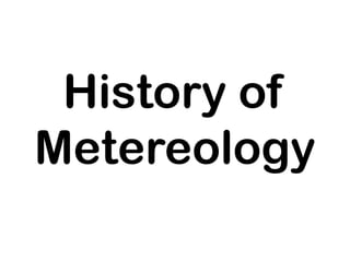 History of Metereology 