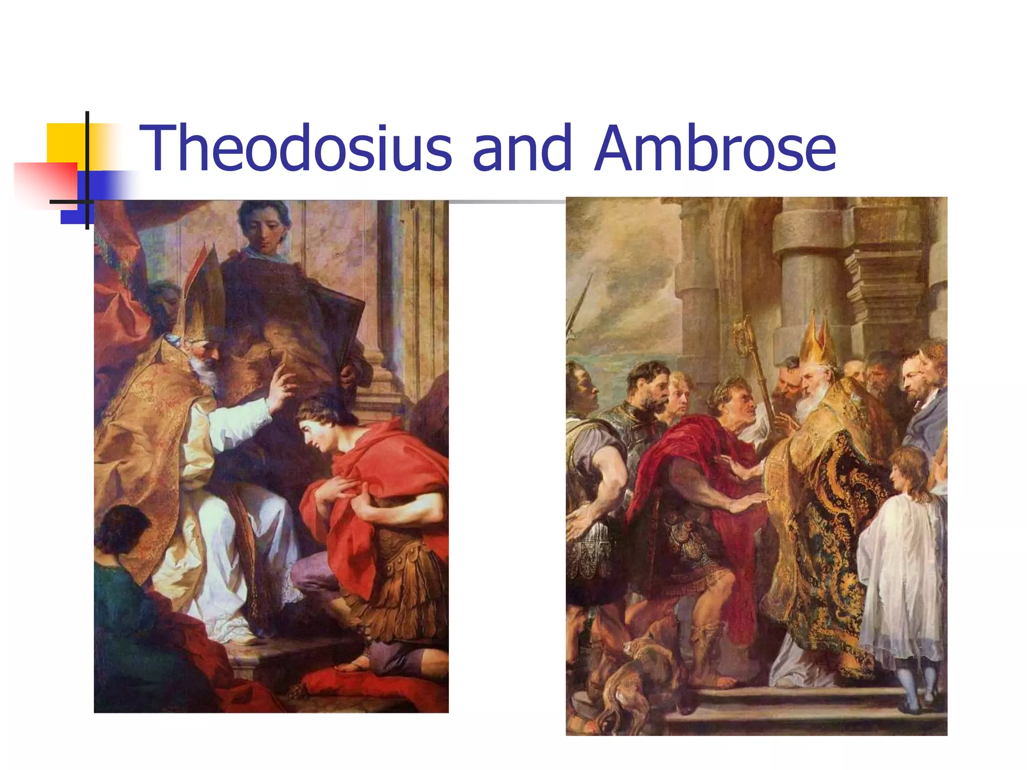 Theodosius and Ambrose
 
