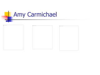 Amy Carmichael
 