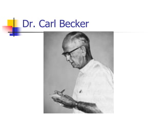 Dr. Carl Becker
 