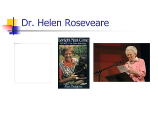 Dr. Helen Roseveare
 