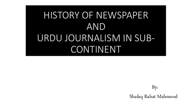 History Of Newspaper And Urdu Journalism In Sub Continent