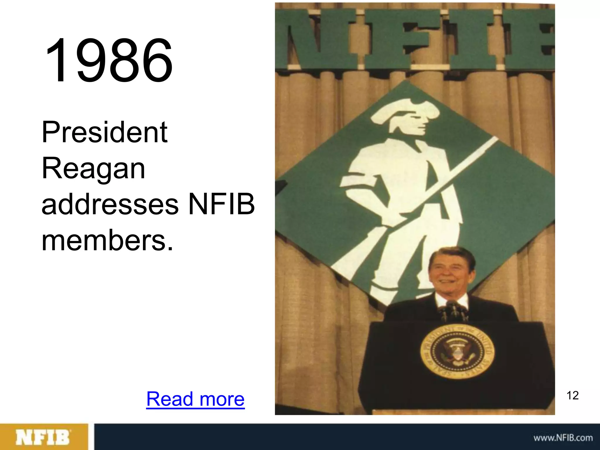 1986
President
Reagan
addresses NFIB
members.



                  12
      Read more
 