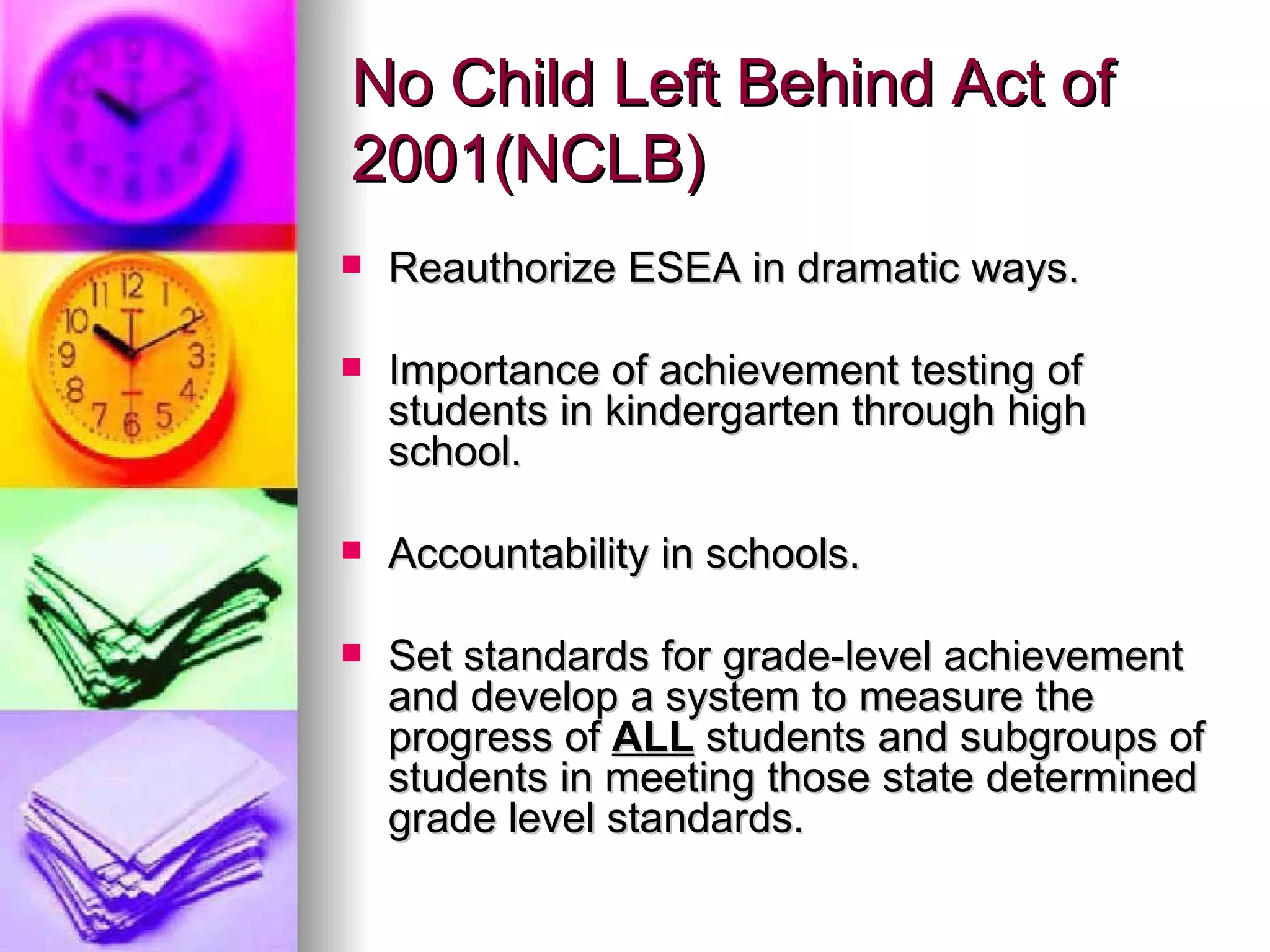 History of No Child Left Behind Act of 2001 | PPT