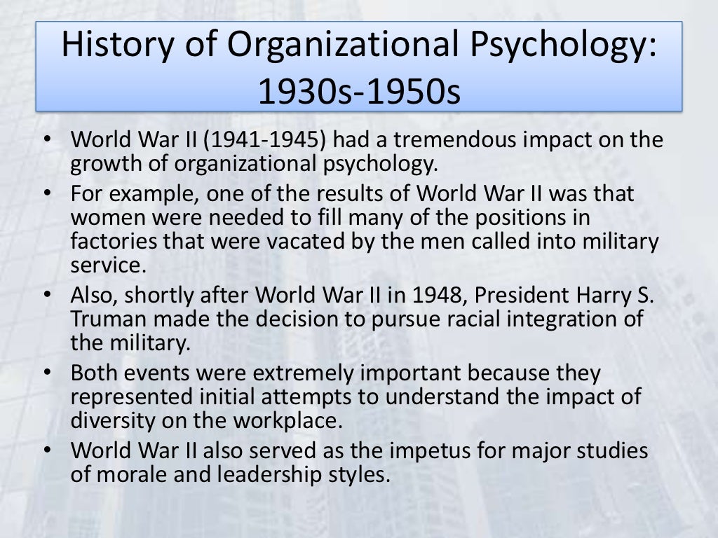 History of organizational psychology History of organizational psychology