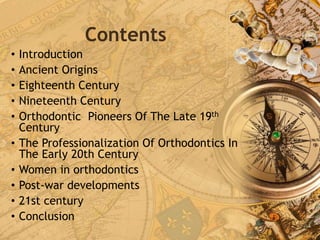 The History of Orthodontics: Ancient Origins and Modern Developments