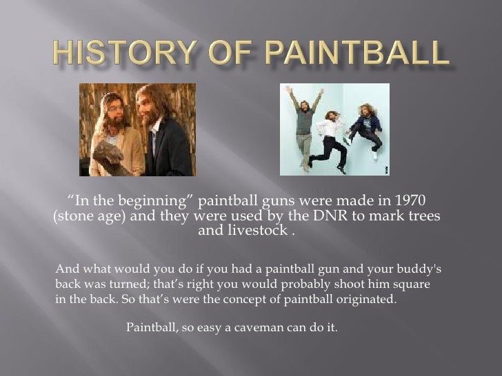 History Of Paintball Power Point