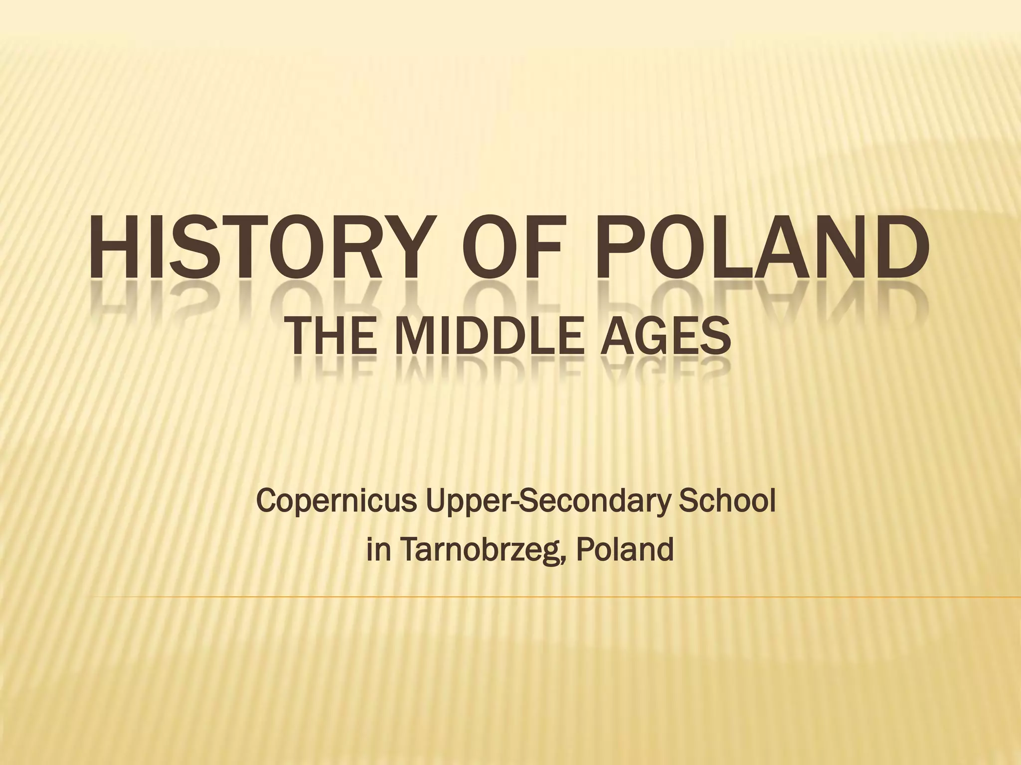 History of Poland, part I PPT