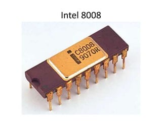 Intel 8008
 