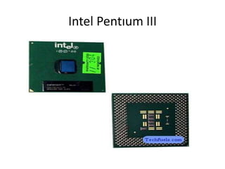 Intel Pentıum III
 