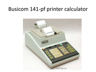 Busicom 141-pf printer calculator
 