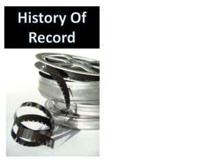 History Of Record 