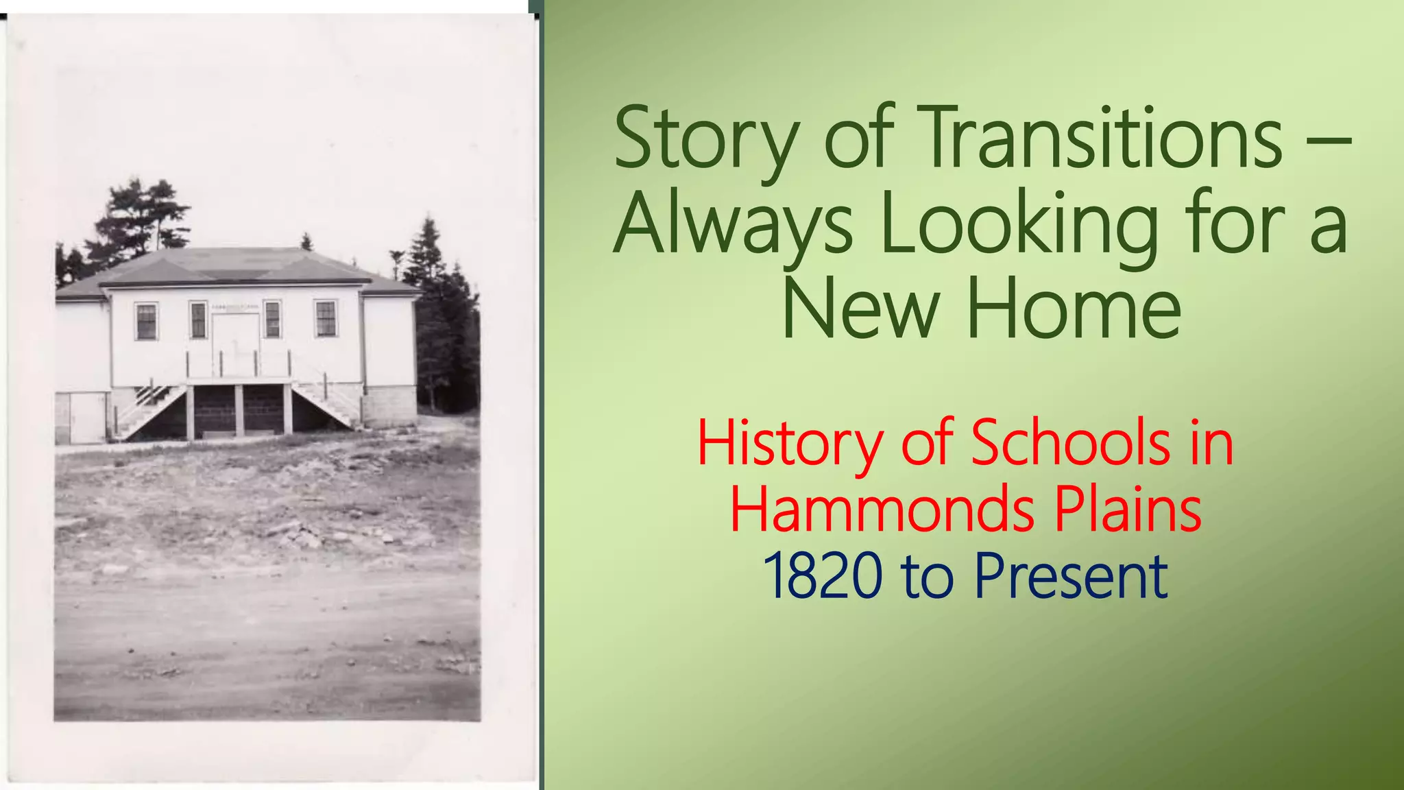 Story of Transitions- Always Looking for a new Home