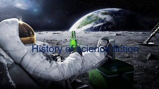 History of science fiction
 